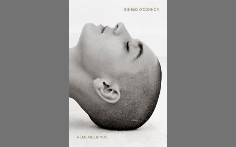 “Rememberings” By Sinéad O'Connor - IrishCentral Book Club