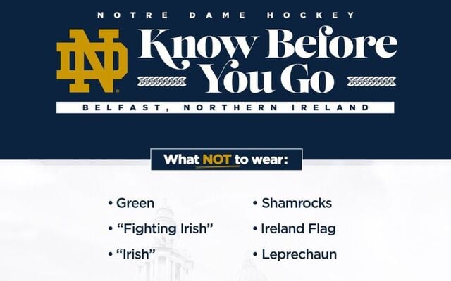 Notre Dame Hockey\'s since-deleted guidelines for fans traveling to Northern Ireland.