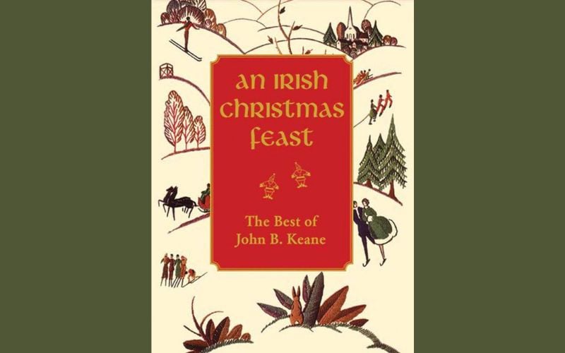 IrishCentral Book of the Month: "An Irish Christmas Feast" by John B. Keane