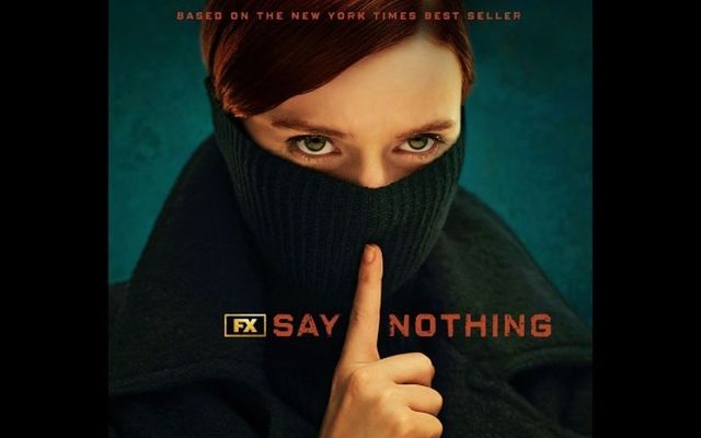 \"Say Nothing\" will premiere on Hulu in November.