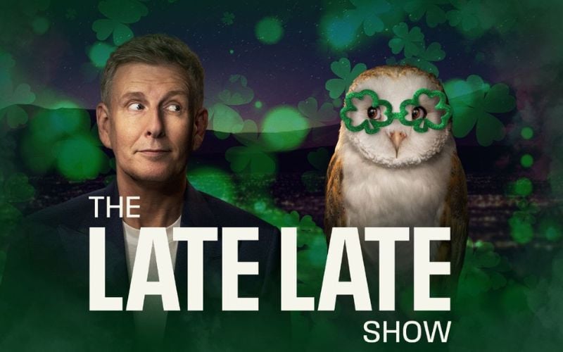 It's a St. Patrick's Day extravaganza on RTÉ's "Late Late Show" tonight